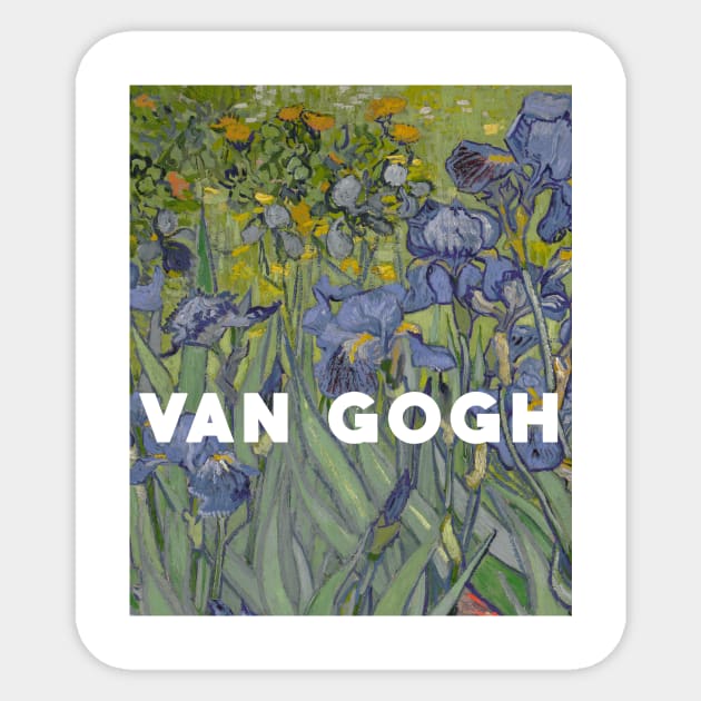 Irises by Van Gogn Sticker by Laevs